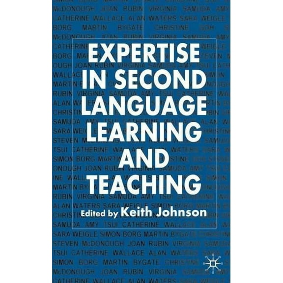 Expertise in Second Language Learning and Teaching, (Paperback)