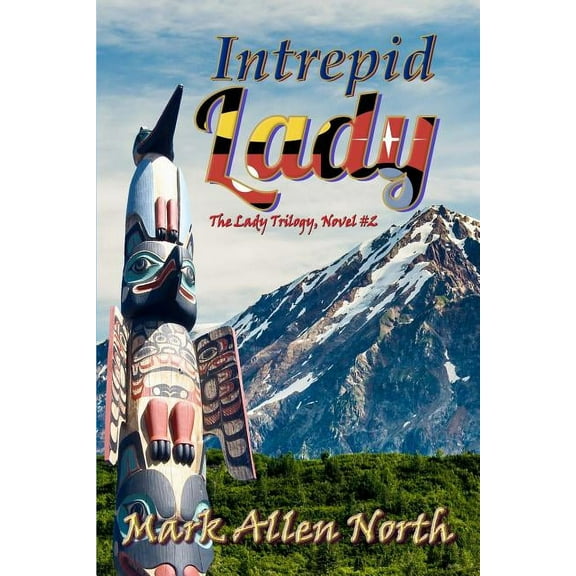 Intrepid Lady: Novel #2 (Paperback)