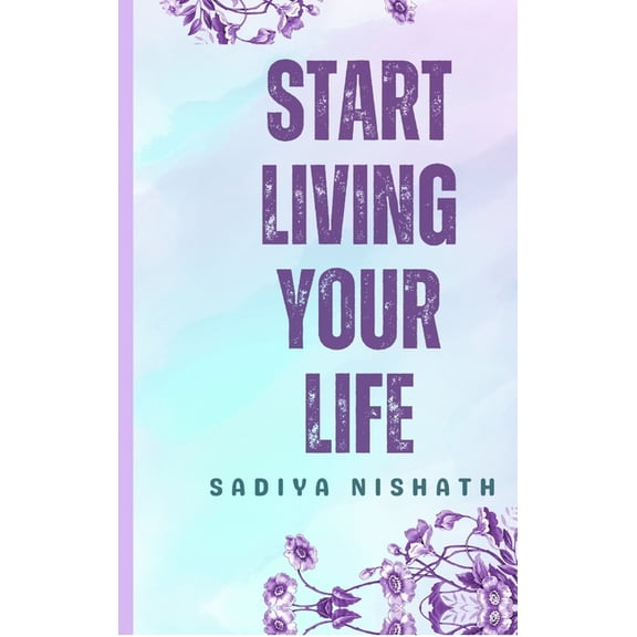 Start Living Your Life, (Hardcover)