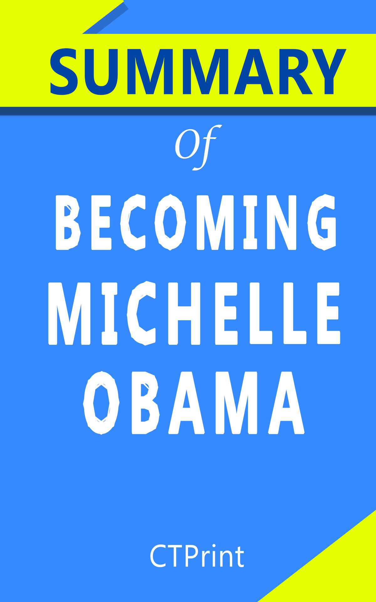 Summary Of Becoming Michelle Obama Ebook