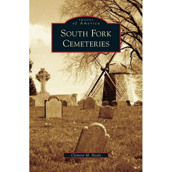 South Fork Cemeteries (Hardcover)