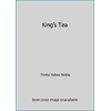 King's Tea [Hardcover - Used]