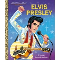 Lisa Jean Rogers: Elvis Presley: a Little Golden Book Biography (Hardcover)