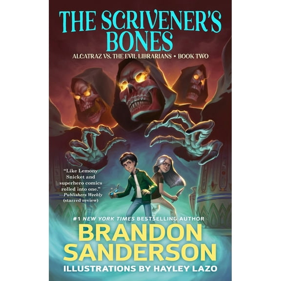 Alcatraz Versus the Evil Librarians The Scrivener's Bones: Alcatraz vs. the Evil Librarians, Book 2, (Paperback)