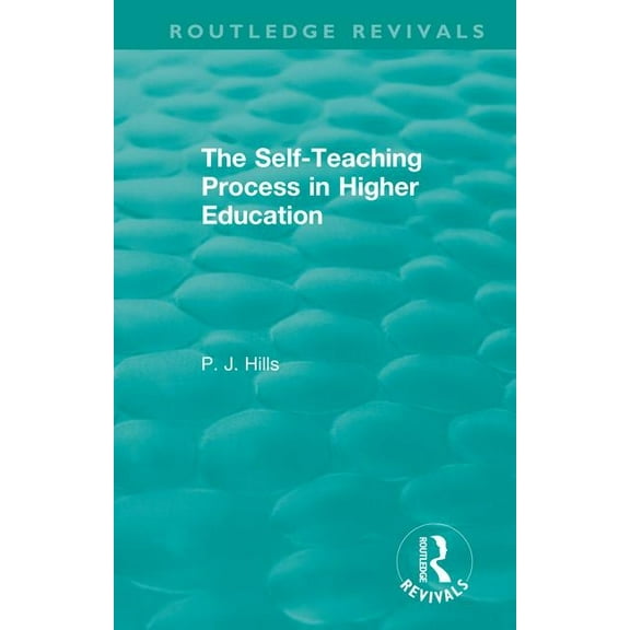 Routledge Revivals: The Self-Teaching Process in Higher Education (Paperback)