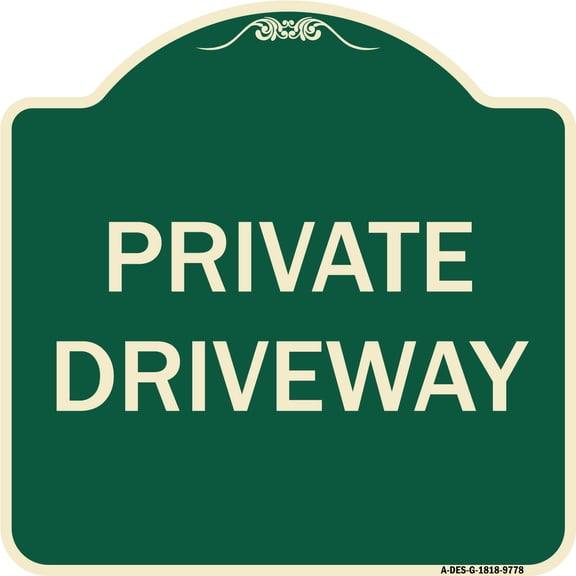 SignMission A-DES-G-1818-9778 18 x 18 in. Designer Series Sign - Private Driveway