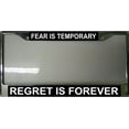 thumbnail image 2 of Fear Is Temporary Regret Is Forever Chrome Frame, 2 of 2