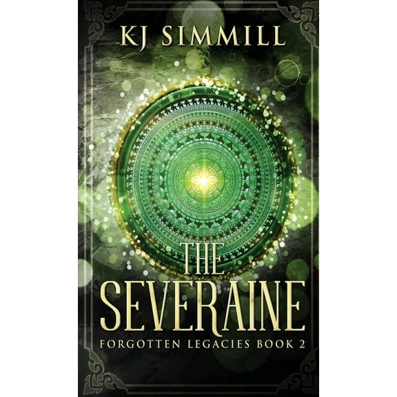 Forgotten Legacies The Severaine, Book 2, (Hardcover)