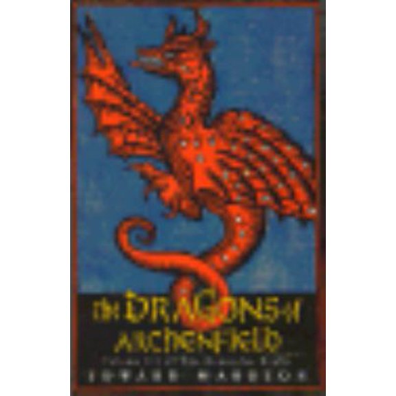 Pre-Owned The Dragons of Archenfield: Volume III of the Doomsday Books (Hardcover) 031213472X 9780312134723