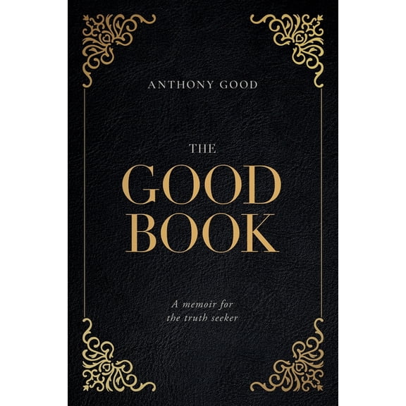The Good Book: A memoir for the truth seeker, (Paperback)
