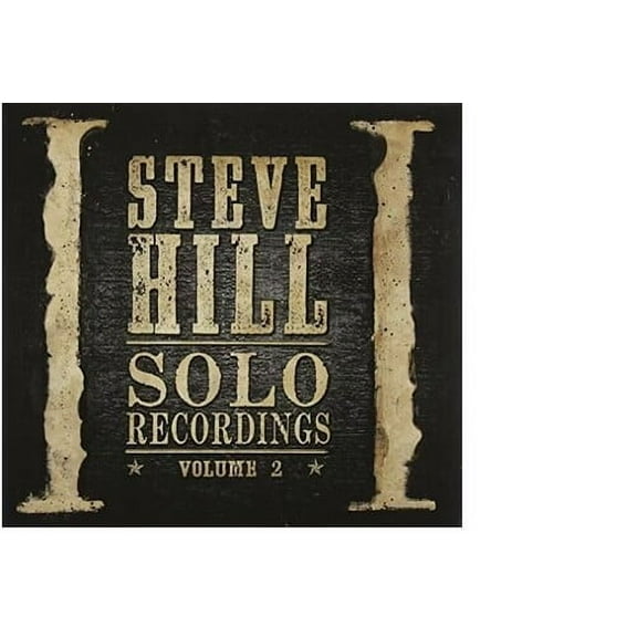 Steve Hill - Solo Recordings Volume 2 - Music & Performance - CD