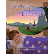 Kingdom of Dreams : Where a Dream Becomes Reality (Paperback)