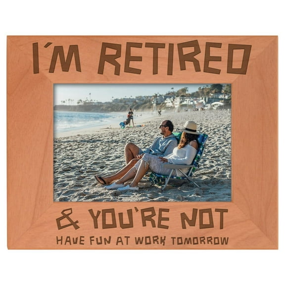 ThisWear Retirement Gifts for Women Funny I'm Retired You're Not Have Fun at Work Tomorrow Natural Wood Engraved 4x6 Landscape Picture Frame Wood