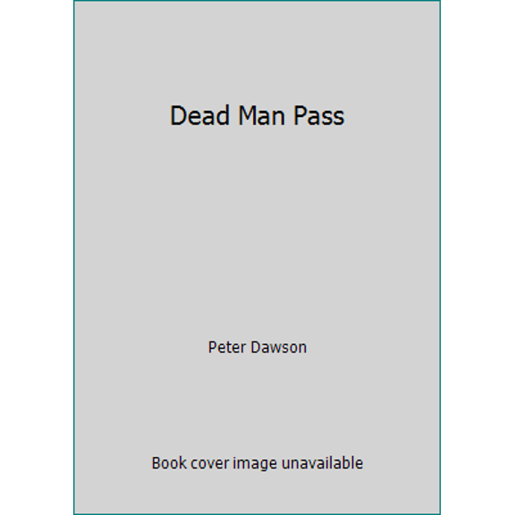 Pre-Owned Dead Man Pass (Paperback) 0553141759 9780553141757