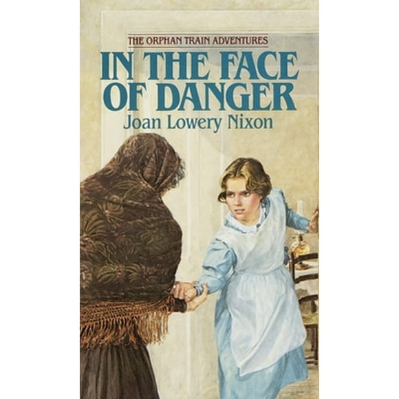 Pre-Owned In the Face of Danger (Paperback 9780440227052) by Joan Lowery Nixon