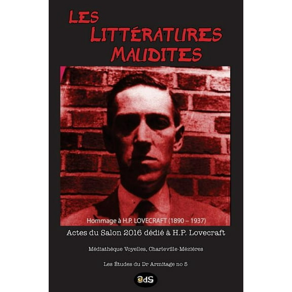 Les Etudes Du Dr Armitage Les LittÃ©ratures Maudites - Hommage Ã  H.P. Lovecraft, Book 5, (Paperback)