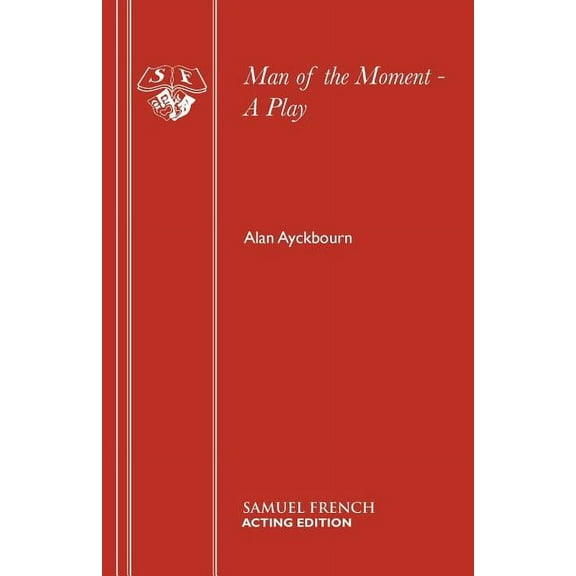 Man of the Moment - A Play, (Paperback)
