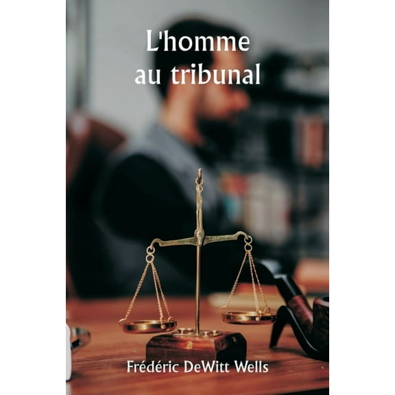 L'homme au tribunal, (Paperback)