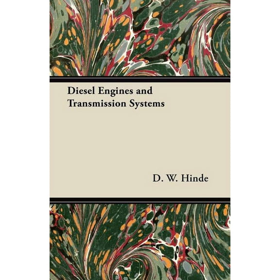 Diesel Engines and Transmission Systems, (Paperback)