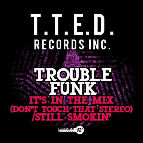 Trouble Funk - It's in the Mix (Don't Touch That Stereo) / Still - Music & Performance - CD
