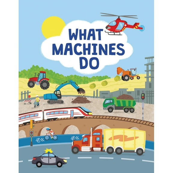What Machines Do, (Hardcover)
