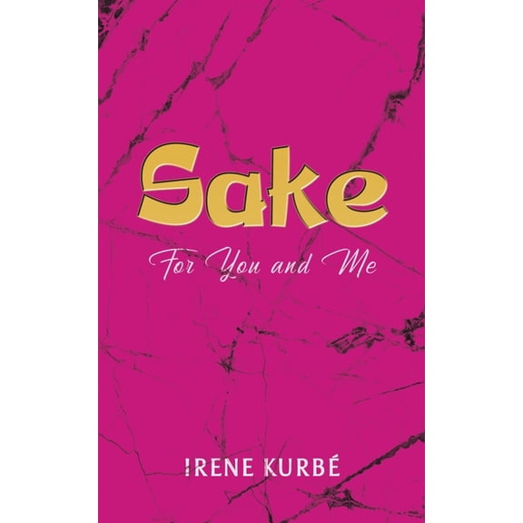 Sake: For You and Me, (Paperback)