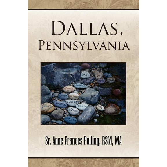 Dallas, Pennsylvania (Paperback) by Anne Frances Rsm Ma Pulling