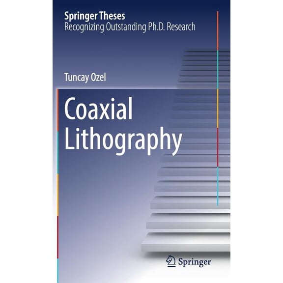 Springer Theses Coaxial Lithography, (Hardcover)