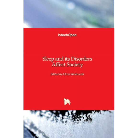 Sleep and its Disorders Affect Society (Hardcover)