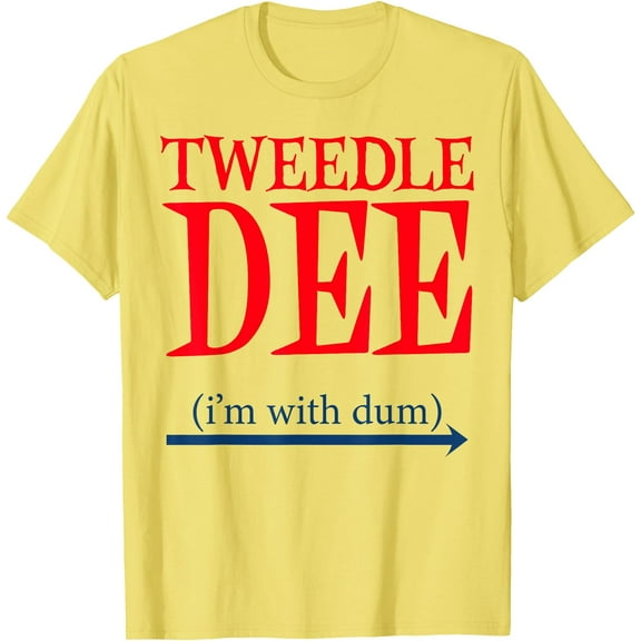 Hot Trending Tee With Tweedle Dee I'M With Dum - Lazy Couple Costumes Unisex S-5Xl T-Shirt