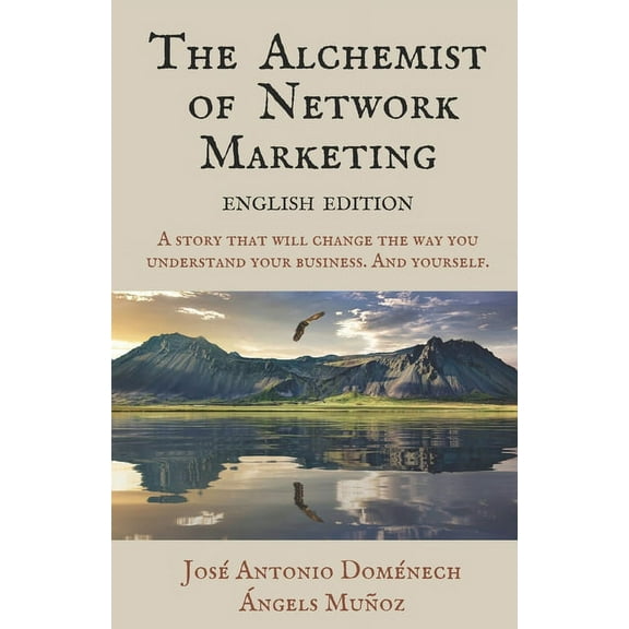 The Alchemist of Network Marketing (Paperback) by Angels Muñoz, Jose Antonio Doménech