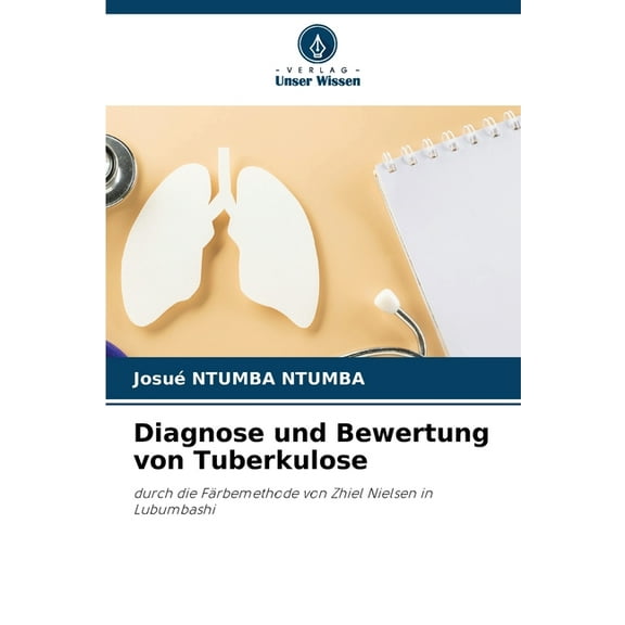 Diagnose und Bewertung von Tuberkulose, (Paperback)