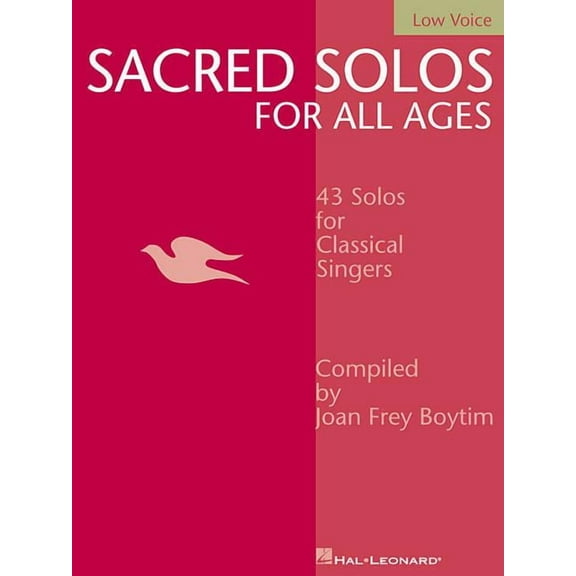 Sacred Solos for All Ages - Low Voice: Low Voice Compiled by Joan Frey Boytim (Paperback)