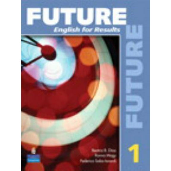 Pre-Owned Future 1: English for Results (with Practice Plus CD-ROM) (Paperback) 0131991442 9780131991446
