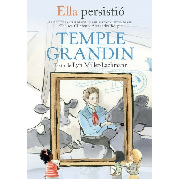 Ella Persistio Ella PersistiÃ³ Temple Grandin / She Persisted: Temple Grandin, (Paperback)