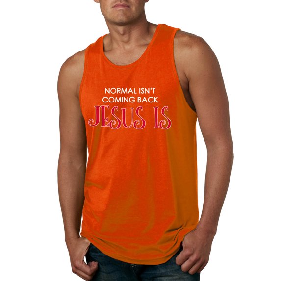 Normal Isn’t Coming Back Jesus Is Inspirational/Christian Mens Graphic Tank Top, Orange, X-Large