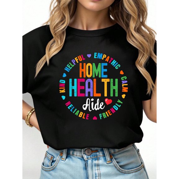 Home Health Aide Appreciation Week healthcare workers Women T-Shirt