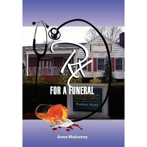 Rx for a Funeral