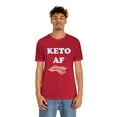 thumbnail image 5 of Bacon Keto AF - Funny Ketogenic Diet Food Health Weight Loss Low Carb Shirt, 5 of 10