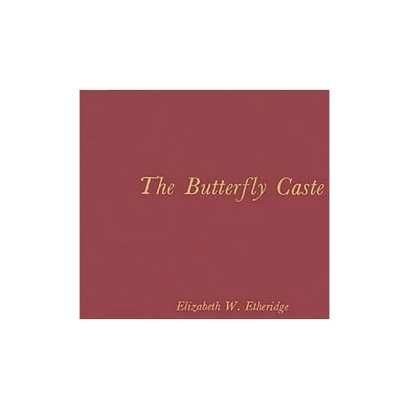 Contributions in American History The Butterfly Caste: A Social History of Pellagra in the South, Book 17, (Hardcover)