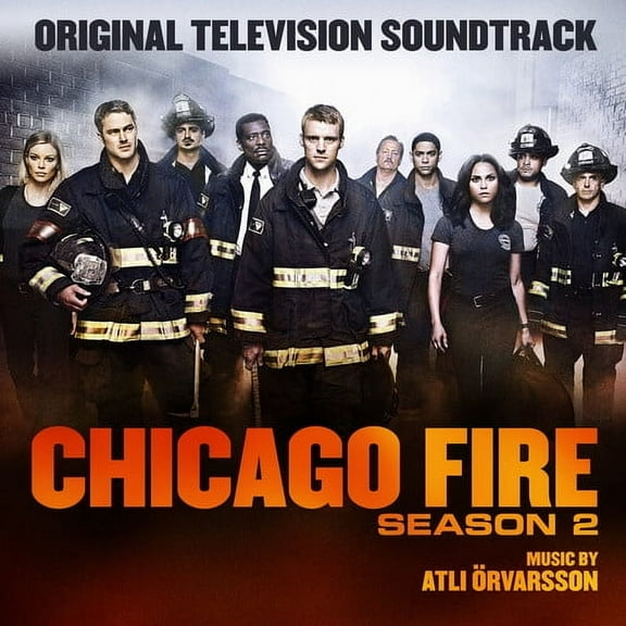Atli Orvarsson - Chicago Fire Season 2 Soundtrack - Music & Performance - CD