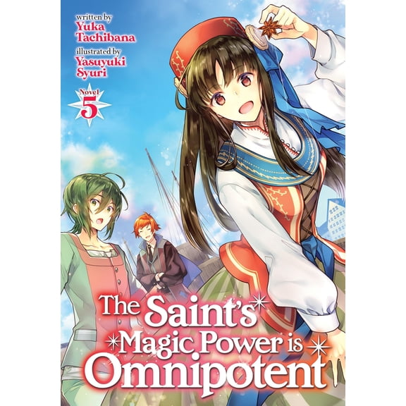Pre-Owned The Saint's Magic Power Is Omnipotent (Light Novel) Vol. 5 (Paperback) 1648273637 9781648273636