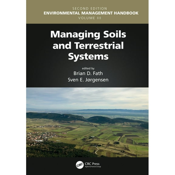 Environmental Management Handbook, Secon Managing Soils and Terrestrial Systems, (Paperback)