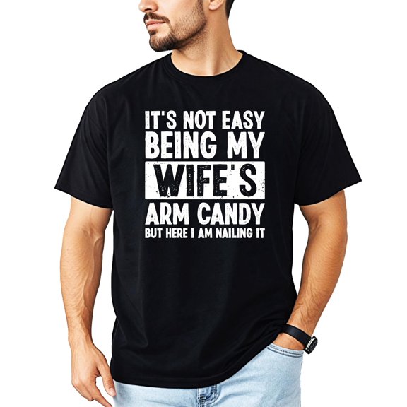 Wife's Arm Candy Shirt for Men Funny Marriage Joke Graphic Tee for Husband Black Shirt Adult Large