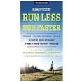 thumbnail image 1 of Runner's World Run Less, Run Faster, Revised Edition: Become a Faster, Stronger Runner with the Revolutionary 3-Run-a-Week Training Program, 1 of 4