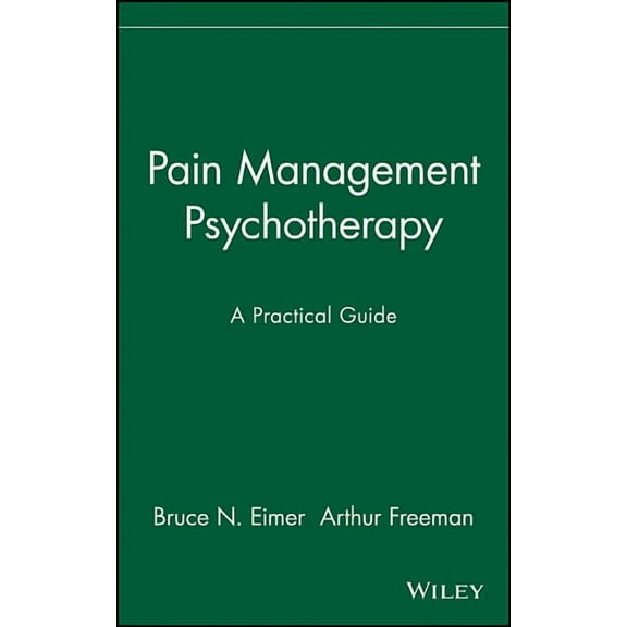 Pain Management Psychotherapy: A Practical Guide, (Hardcover)