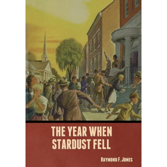 The Year When Stardust Fell, (Hardcover)