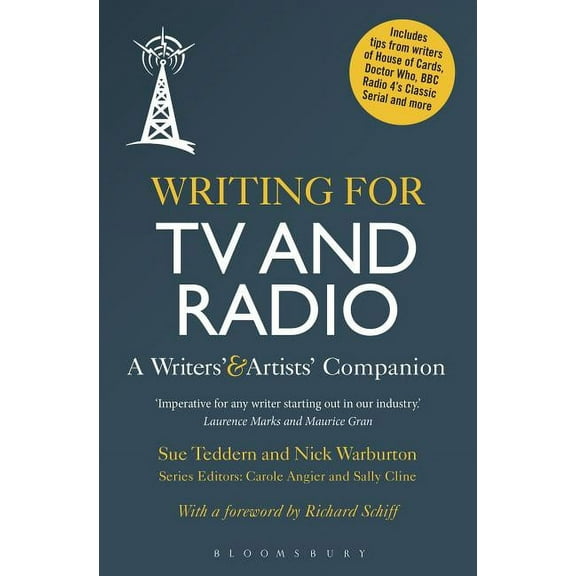 Writers' and Artists' Companio Writing for TV and Radio: A Writers' and Artists' Companion, (Paperback)