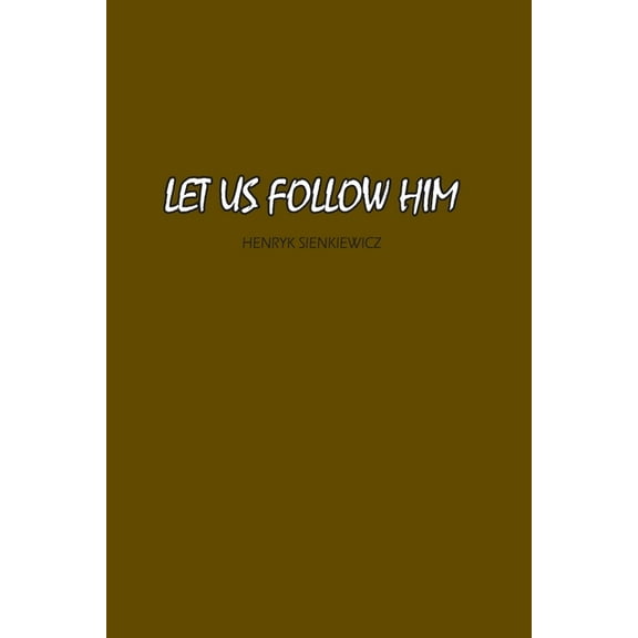 Let Us Follow Him, (Paperback)