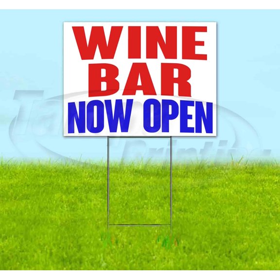 Wine Bar Now Open (18" x 24") Yard Sign, Includes Metal Step Stake
